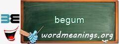 WordMeaning blackboard for begum